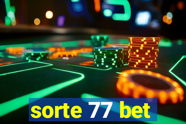 sorte 77 bet